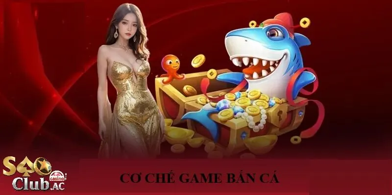 Hiểu đúng cơ chế game bắn cá để áp dụng mẹo hiệu quả