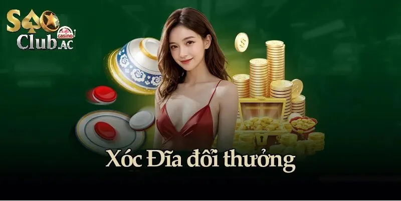 Vì sao Xóc Đĩa Đổi Thưởng trở thành hiện tượng?